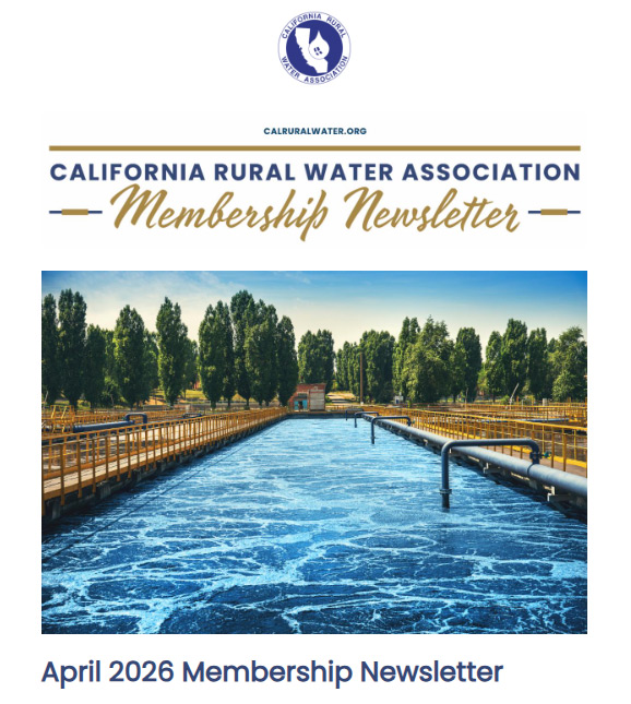 Cal Rural Water Association Membership Newsletter April 2026